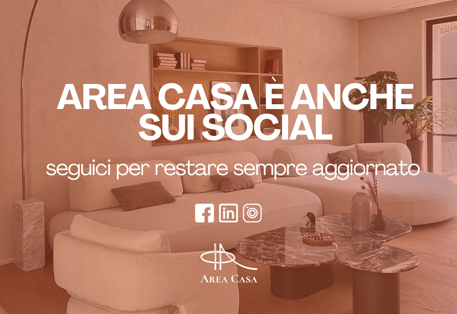 Area Casa è anche sui social: seguici per restare sempre aggiornato!