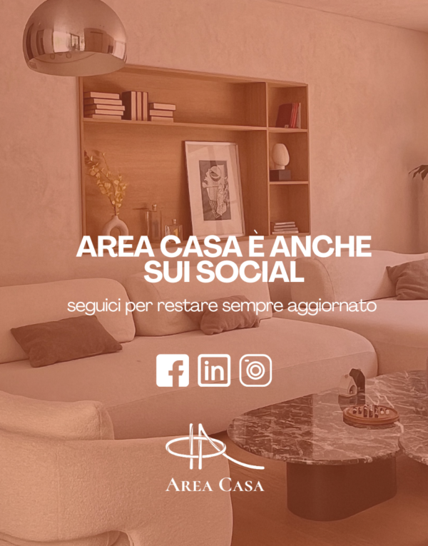 Area Casa è anche sui social: seguici per restare sempre aggiornato!